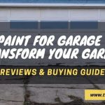 Best Garage Walls Paints - Reviews and Buying Guide