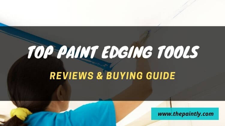 Top paint edger tools reviews