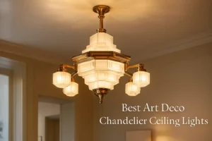 Best Art Deco Chandelier Ceiling Lights