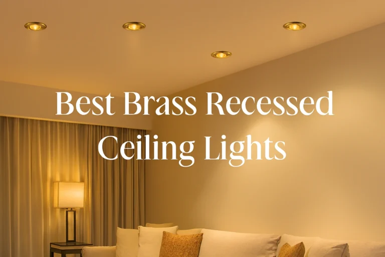 Best Brass Recessed Ceiling Lights